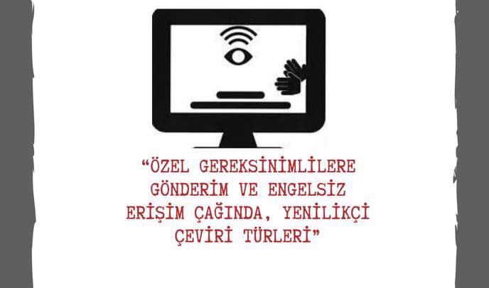 Özel Gereksinimlilere Gönderim ve Engelsiz Erişim Çağında, Yenilikçi Çeviri Türleri