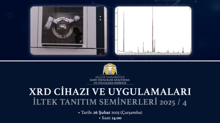 SELÇUK İLTEK Tanıtım Seminerleri 2025/4: XRD Cihazı ve Uygulamaları