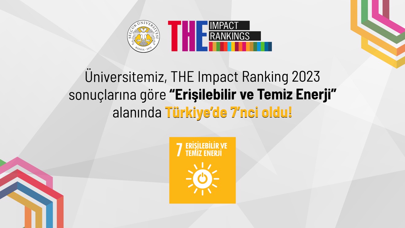 Üniversitemiz, Erişilebilir ve Temiz Enerji Alanında Türkiye'de 7’nci