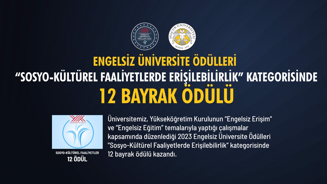 Üniversitemize Engelsiz Üniversite Ödülleri'nde 12 Bayrak Ödülü