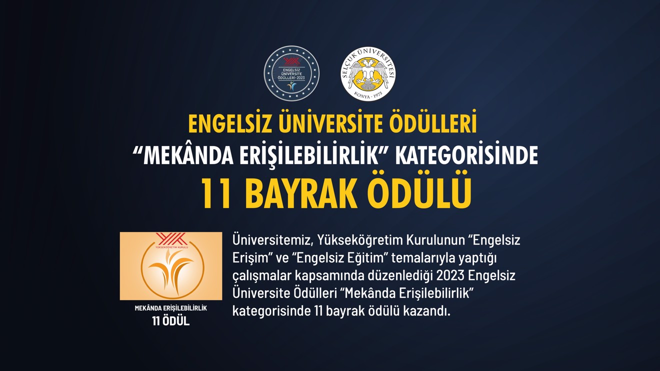 Üniversitemize Engelsiz Üniversite Ödülleri'nde 11 Bayrak Ödülü