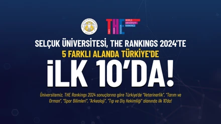 Üniversitemiz, THE verilerinde 5 farklı alanda Türkiye'de ilk 10'da