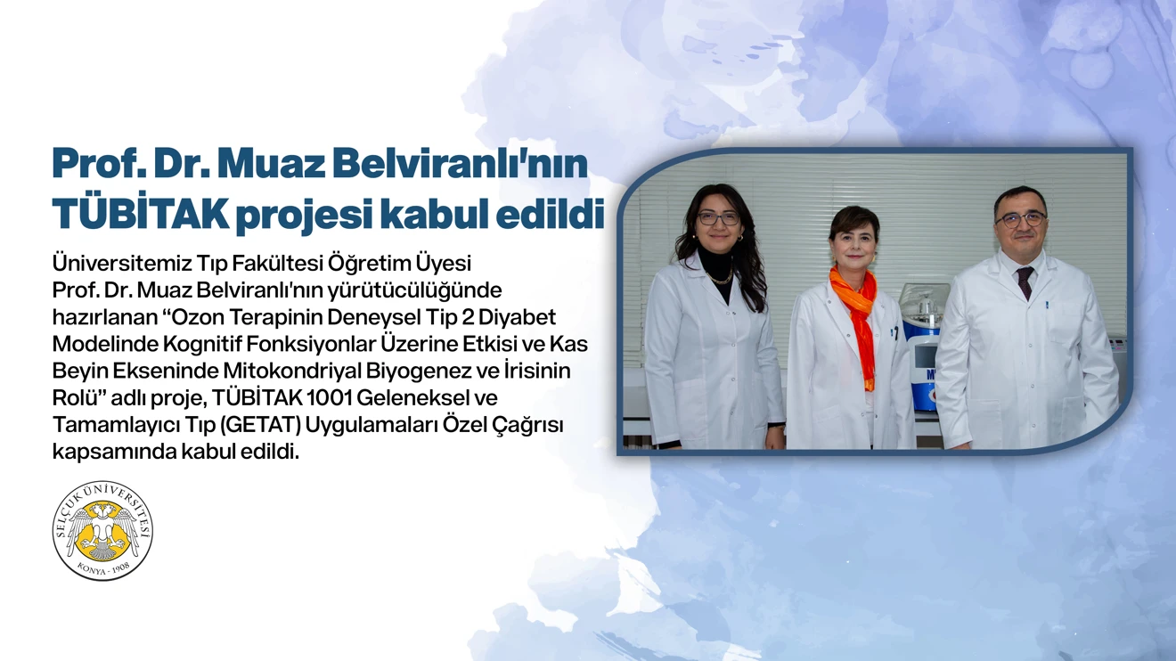 Prof. Dr. Muaz Belviranlı'nın TÜBİTAK projesi kabul edildi