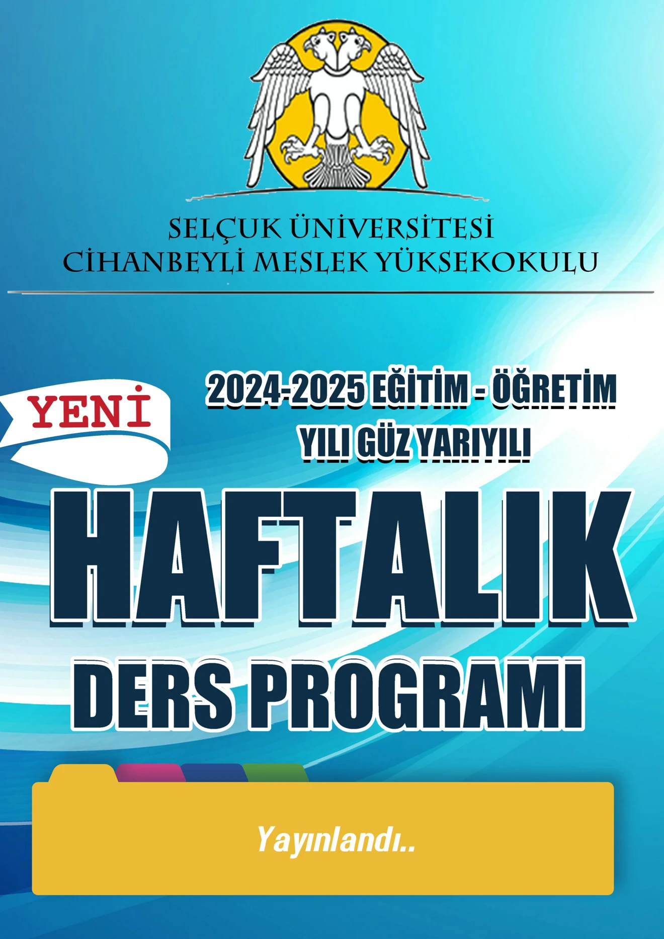 2024-2025 Eğitim Öğretim Yılı Güz Yarıyılı Haftalık Ders Programı