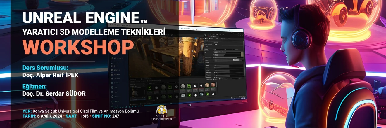 Workshop: Unreal Engine Yaratıcı 3D Modelle Teknikleri