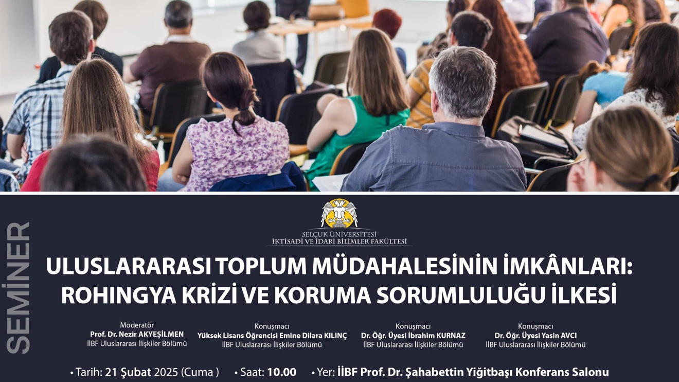 "Uluslararası Toplum Müdahalesinin İmkânları: Rohıngya Krizi ve Koruma Sorumluluğu İlkesi“ Konulu Seminer