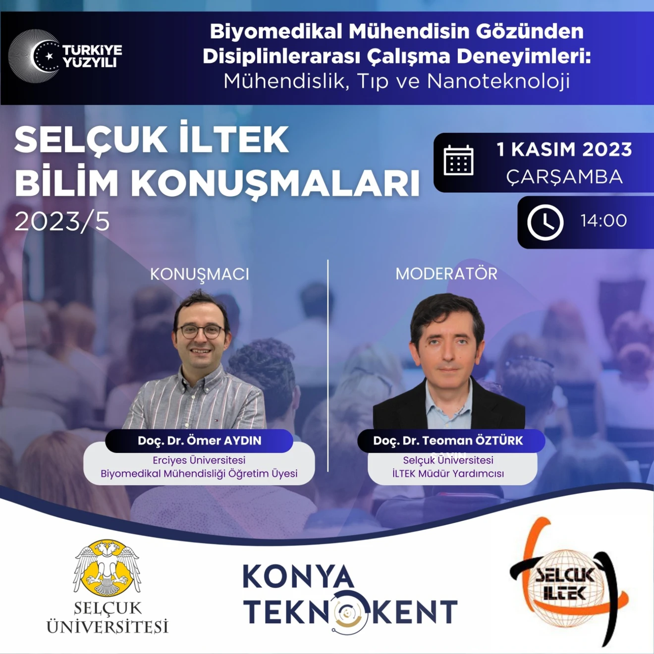 SELÇUK İLTEK BİLİM KONUŞMALARI 2023/5: “Biyomedikal Mühendisin Gözünden Disiplinlerarası Çalışma Deneyimleri: Mühendislik, Tıp ve Nanoteknoloji”